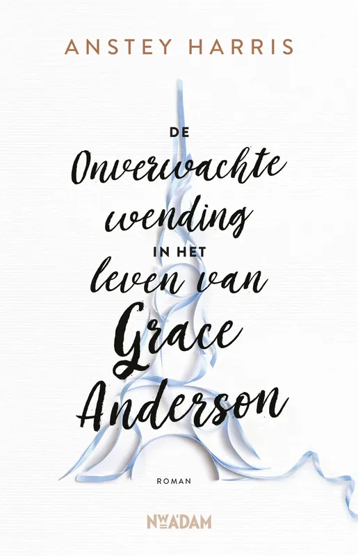 Exclusieve Aanbieding De onverwachte wending in het leven van Grace Anderson