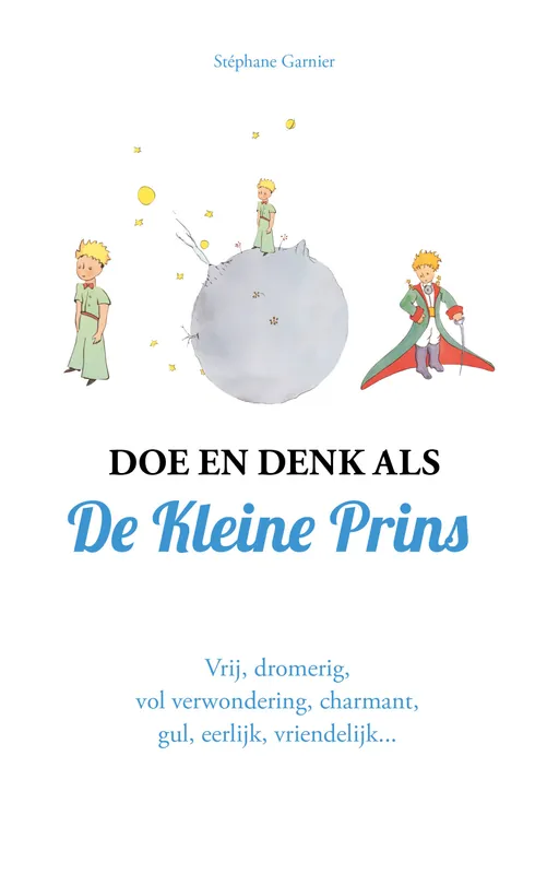 Doe en denk als De Kleine Prins Weekendaanbieding