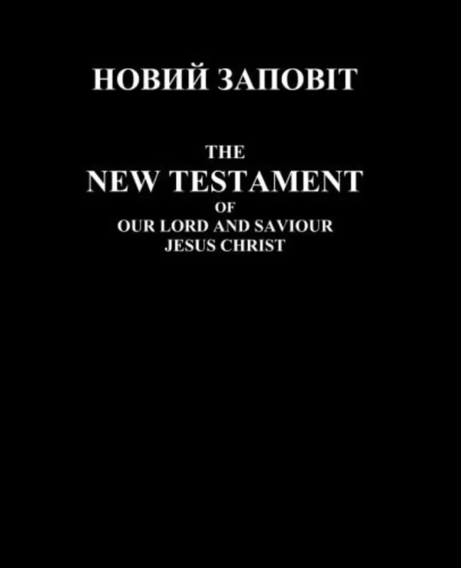 Ukrainian-English Bilingual New Testament - HolyBibleFoundation Must-Have
