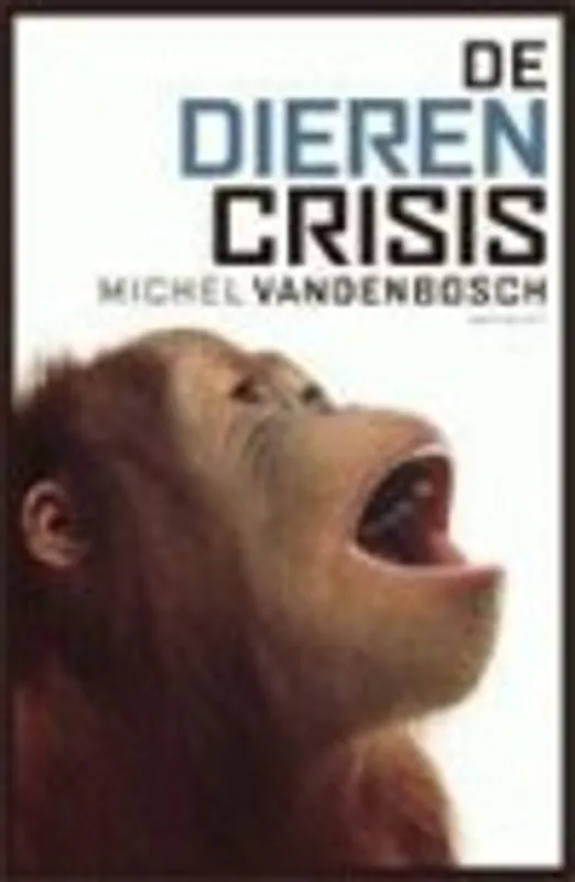 Nieuw De dierencrisis - M. Vandenbosch