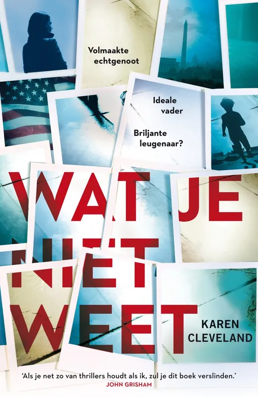 Wat je niet weet - Karen Cleveland Beperkte Voorraad