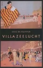 Villa Zeelucht - Eric de Kuyper Finale Uitverkoop