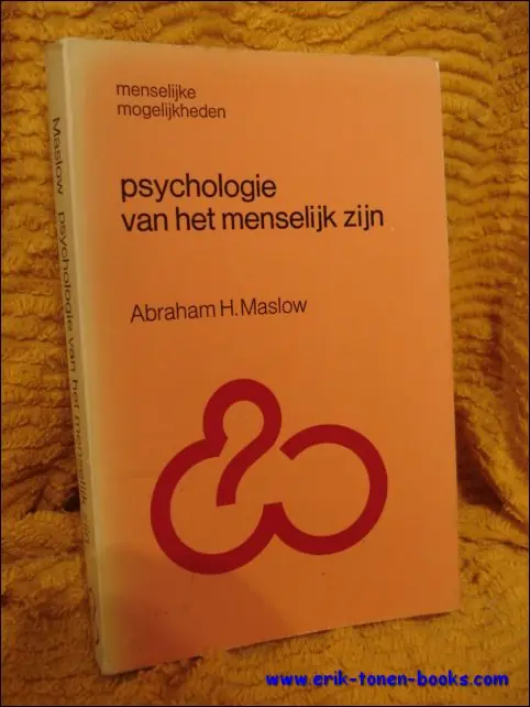 Psychologie van het mens zijn - Maslow Op = Op