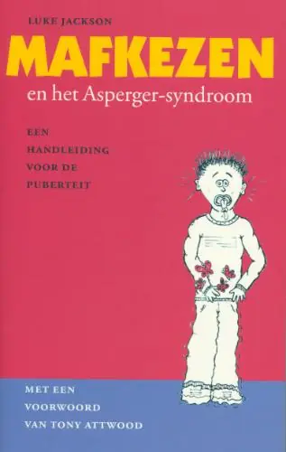 Mafkezen en het Asperger-syndroom - Luke Jackson Op = Op