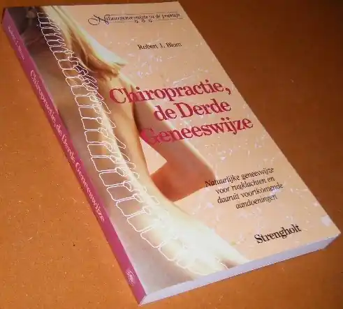Direct Beschikbaar Chiropractie de derde geneeswijze - Robert J. Blom