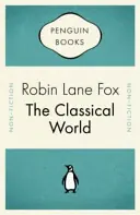 Finale Uitverkoop The Classical World - Robin Lane Fox