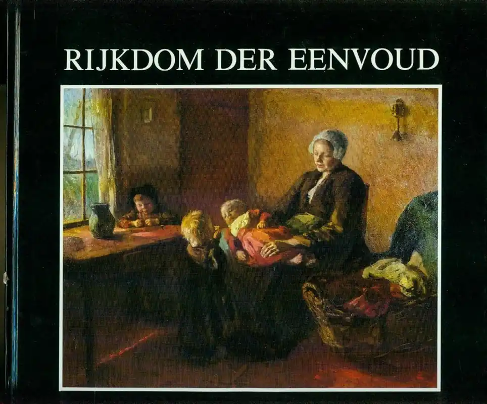 Uitverkoop Rykdom der eenvoud albert neuhuys - Jacques van Rijn