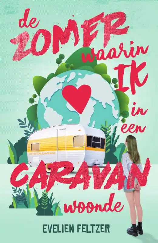 De zomer waarin ik in een caravan woonde Gereduceerde Prijs