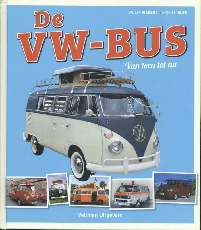 De VW-bus - Wolff Weber; Manfred Klee Koopje