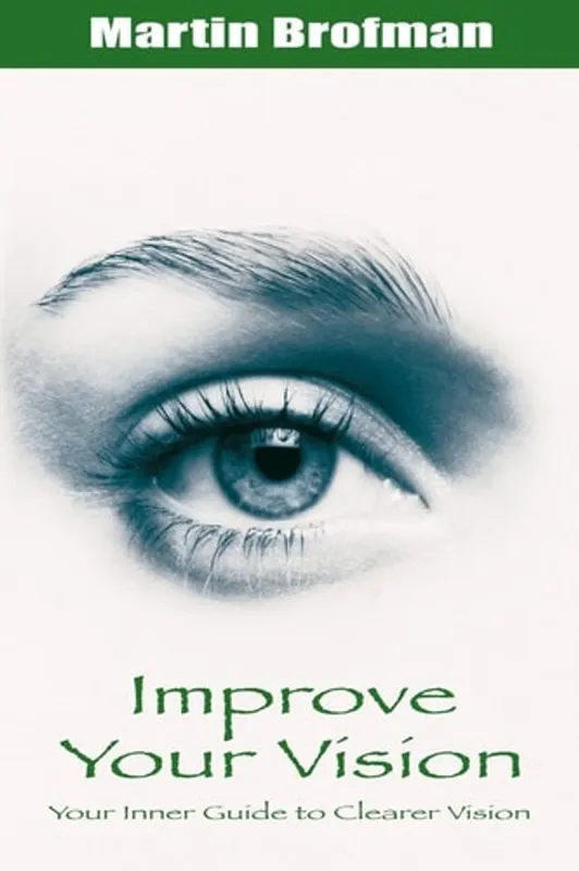 Improve Your Vision - Martin Brofman Favoriet