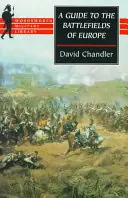 Gereduceerde Prijs A Guide to the Battlefields of Europe - David Chandler
