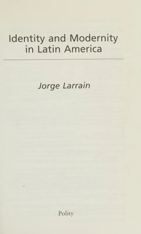 Snelle Levering Identity and Modernity in Latin America - Jorge Larrain