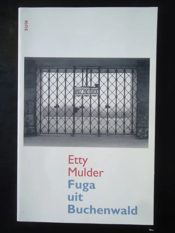 Fuga uit Buchenwald - E. Mulder Uitverkoop