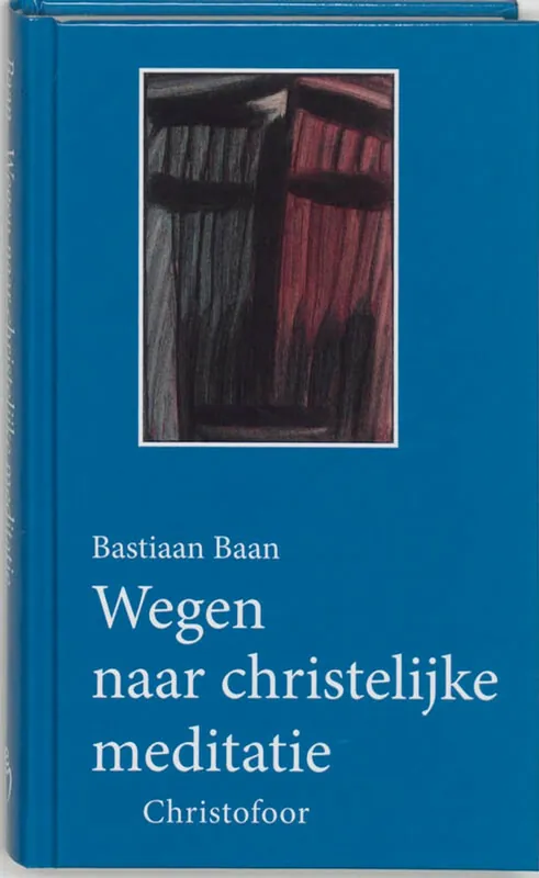 Snelle Levering Wegen naar christelijke meditatie - B. Baan