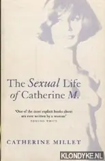 The Sexual Life of Catherine M. - Catherine Millet Must-Have