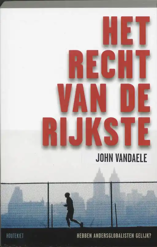 Het recht van de rijkste - John, Vandaele Koop Online