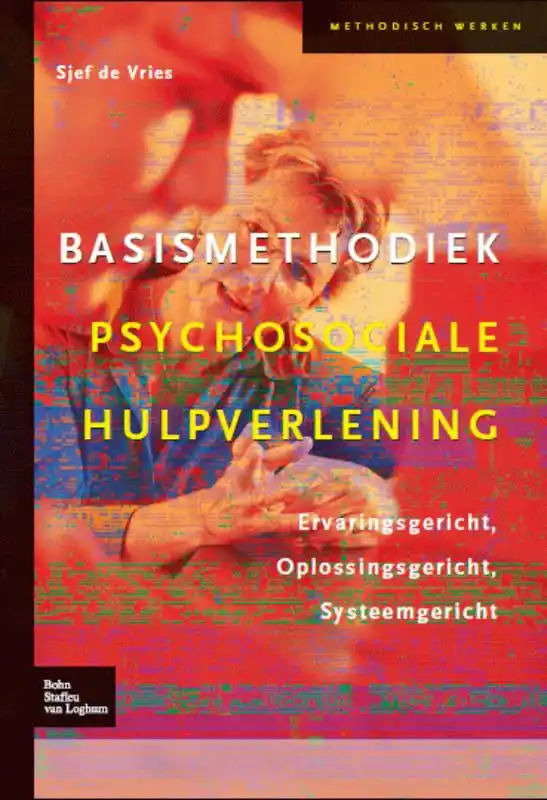Basismethodiek psychosociale hulpverlening - Sjef De Vries Premium