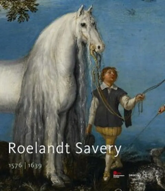 Roelandt Savery 1576-1639 - Stefan Bartilla; Sylvie De Coster; Isabelle De Jaegere Korting