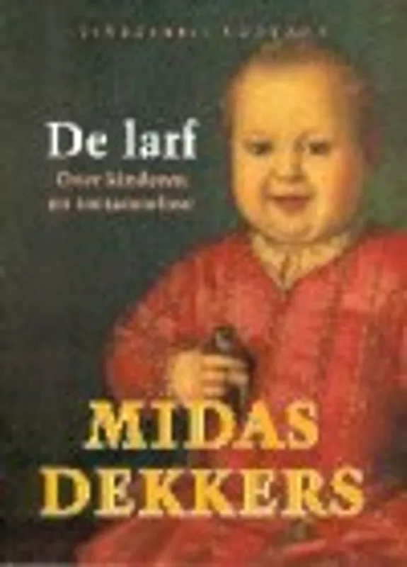 De larf - Midas Dekkers Direct Verzonden