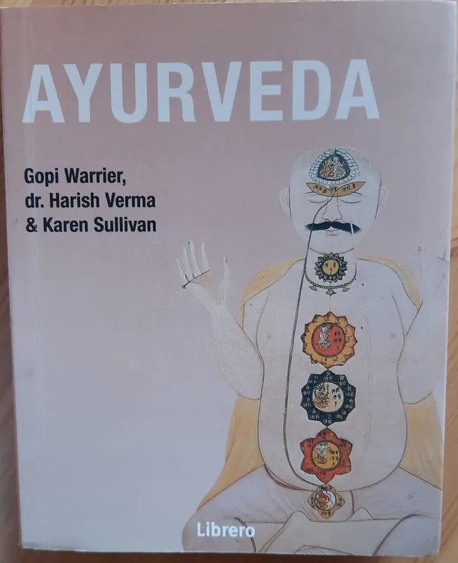 Lage Prijs Ayurveda - Gopi Warrier - Dr. Harish Verma - Karen Sullivan