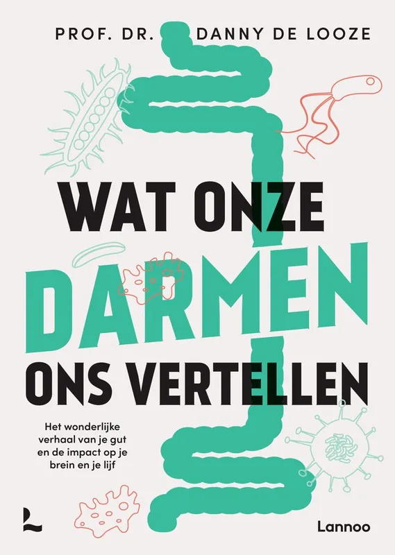 Wat onze darmen ons vertellen - Danny De Looze Meest Verkocht