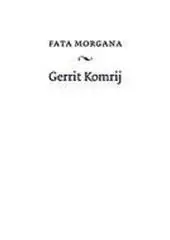 Fata morgana - Gerrit Komrij Veilige Betaling