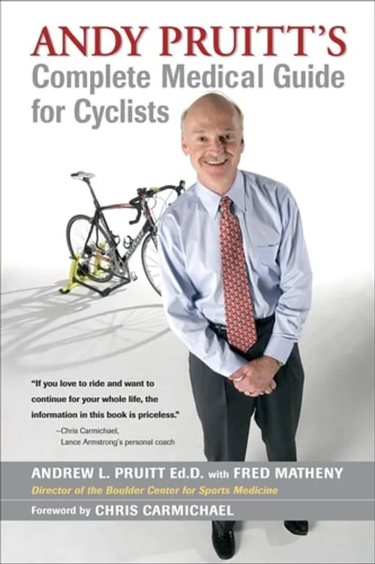Favoriet Andy Pruitt's Complete Medical Guide for Cyclists - Andrew L. Pruitt