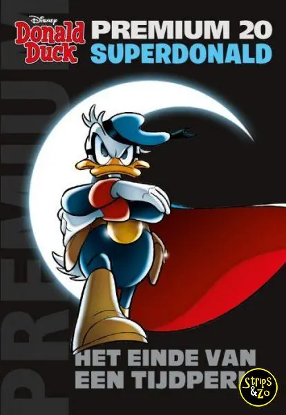 Donald Duck – Premium 20 – SuperDonald- Het einde van een tijdperk Laatste Versie