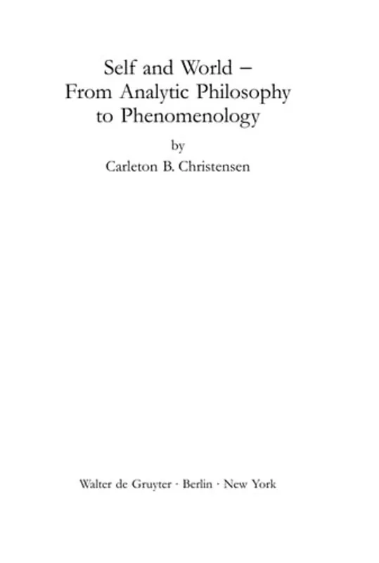 Self and World From Analytic Philosophy to Phenomenology - Carleton B. Christensen Aanbieding