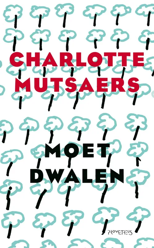 Moet dwalen - Charlotte Mutsaers Superprijs
