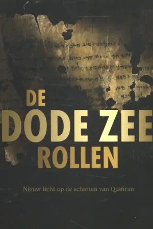 Archeologie in het Drents Museum 5: De Dode Zee Rollen - Mladen Popovic Bestel Nu