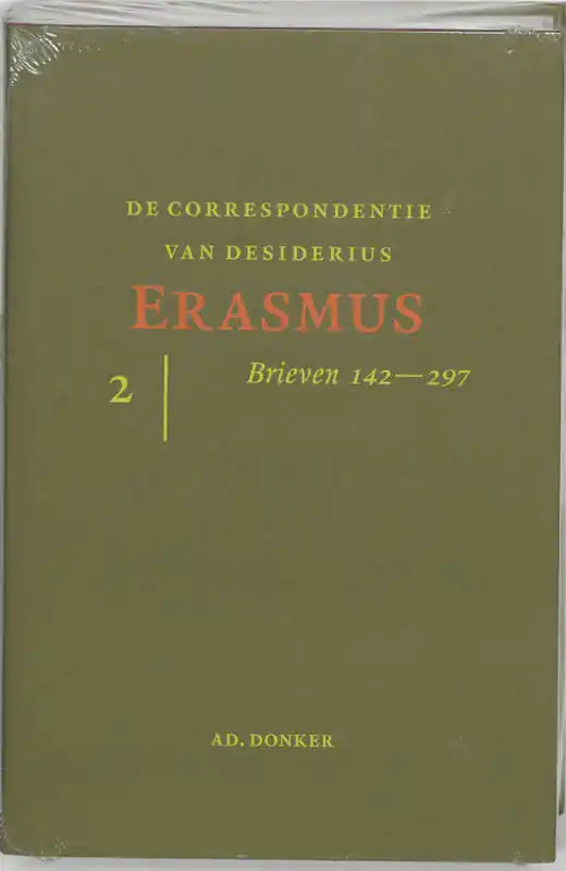 CORRESPONDENTIE VAN ERASMUS deel 2 - Desiderius Erasmus Gratis Retour