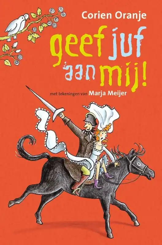 Speciale Aanbieding Geef juf aan mij! - Corien Oranje