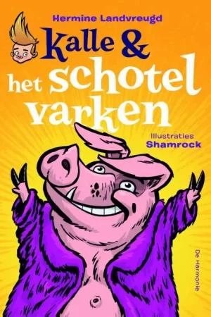 Kalle en het schotelvarken Finale Uitverkoop