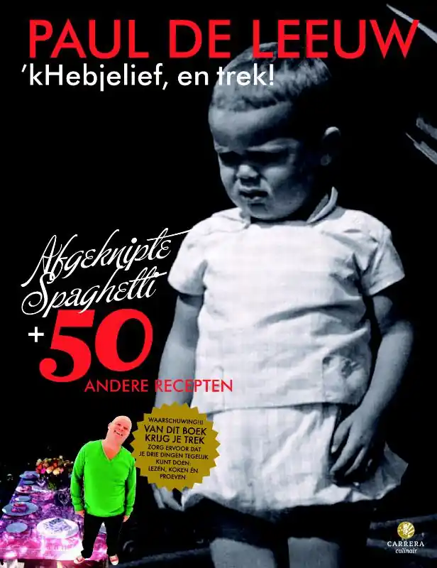 'kHebjelief, en trek - Paul de Leeuw Bestseller