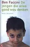 Uitverkoop De jongen die alles goed wou denken - Ben Faccini