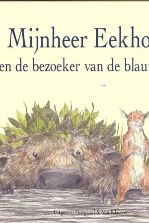 Actieprijs Mijnnheer Eekhoorn en de bezoeker van de blauwe planeet
