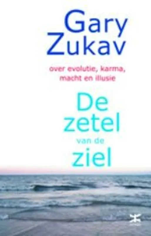 De zetel van de ziel - Gary Zukav Beste Prijs