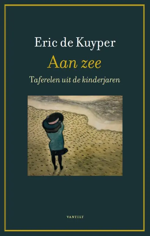 Laatste Versie Aan zee - Eric de Kuyper