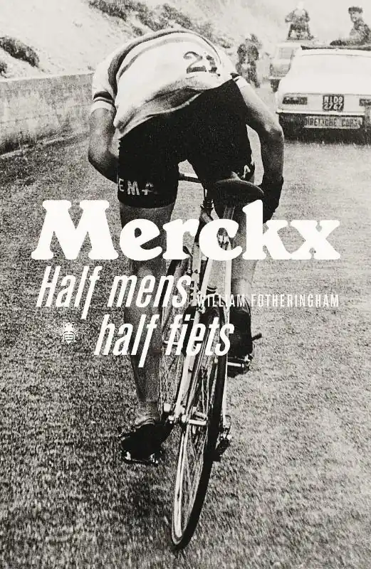 Merckx - William Fotheringham Hete Deal