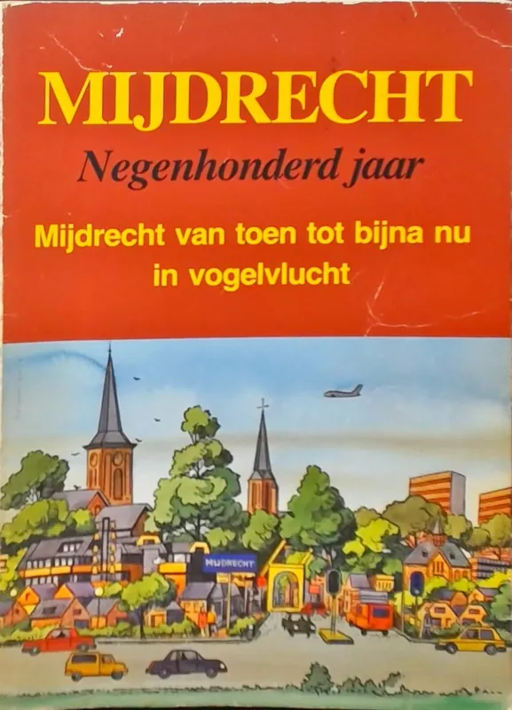 Mydrecht negenhonderd jaar - Wyk Gratis Verzending