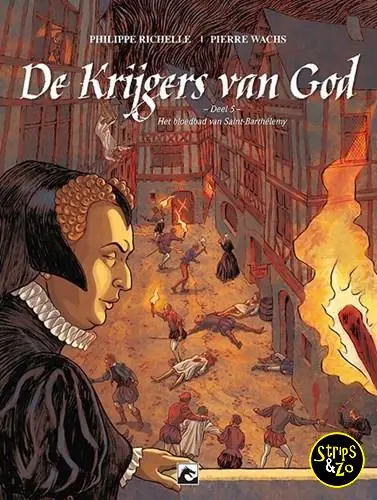 Nieuw De Krijgers van God 5 – Het Bloedbad van Sint-Barthelomeus