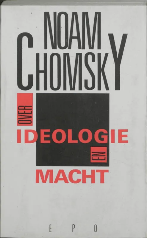 Over ideologie en macht - N. Chomsky Laatste Kans