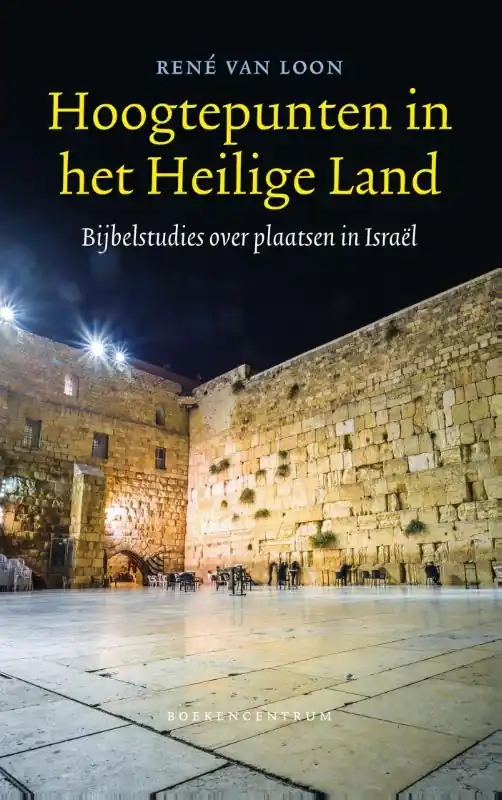 Hoogtepunten in het Heilige land - René van Loon Superprijs