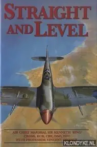 Bestel Nu Straight and Level - Cross, Sir Kenneth 'Bing' & prof. Orange, Vincent