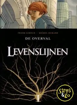 Levenslijnen 1 – De Overval Tijdelijk Beschikbaar