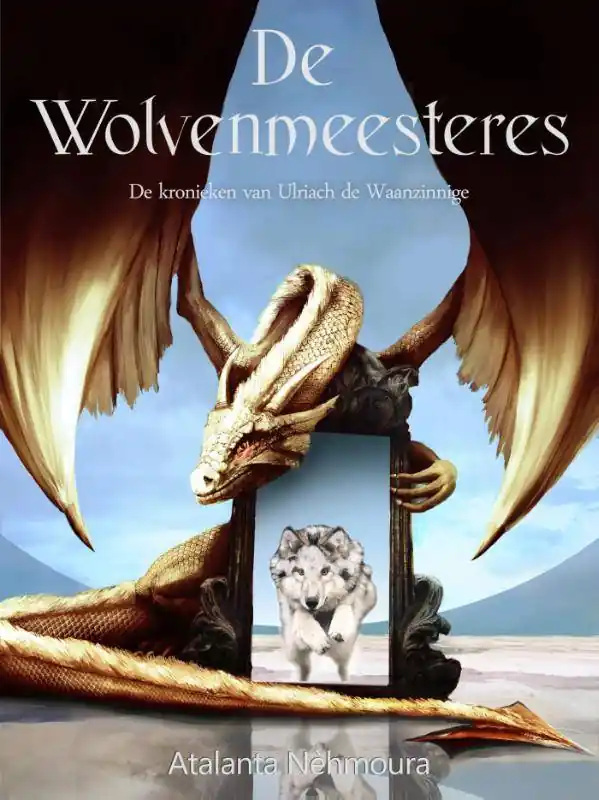 De wolvenmeesteres / Druk 2 Beperkte Voorraad