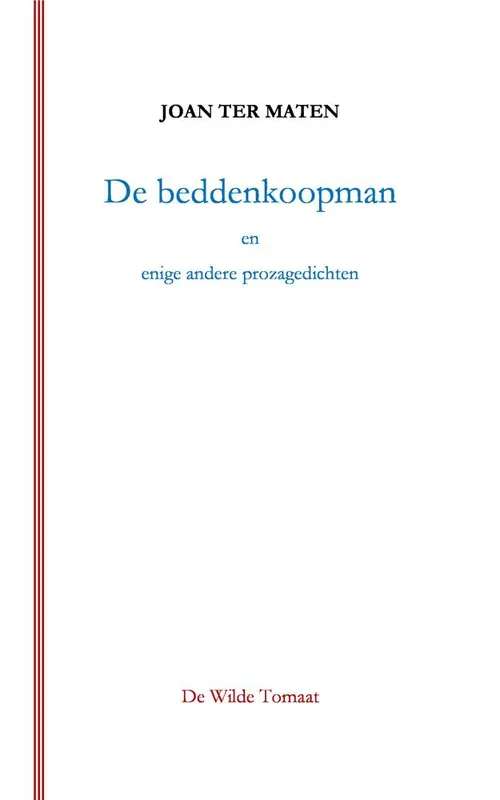 De beddenkoopman / Druk 1 Beperkte Voorraad