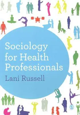 Lage Prijs Sociology for Health Professionals