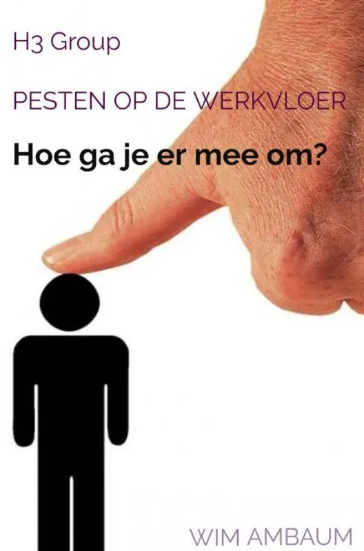 Pesten op de werkvloer / Druk 1 Direct Verzonden